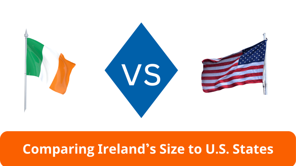 Comparing Ireland’s Size to U.S. States