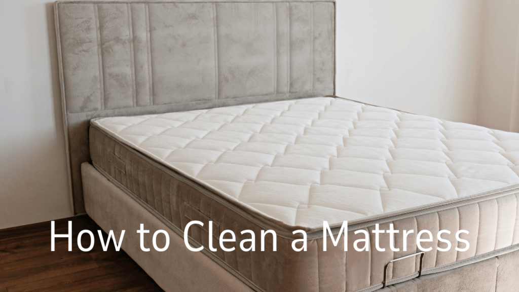 How to Clean a Mattress