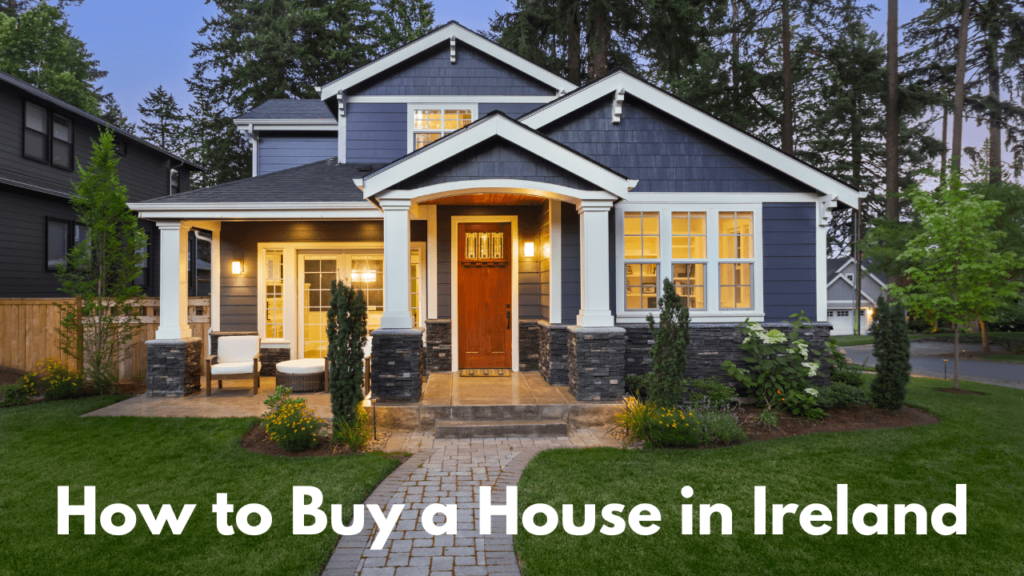 How to Buy a House in Ireland