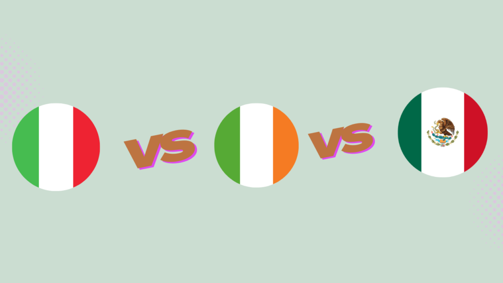 Italian Flag vs. Irish Flag vs. Mexican Flag