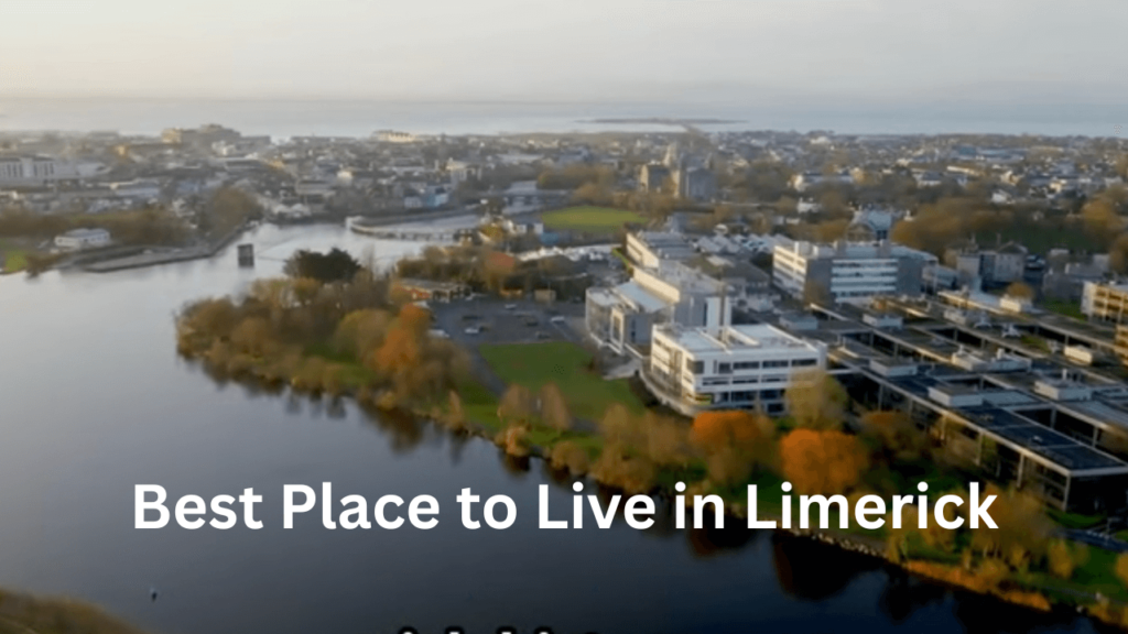 Best Place to Live in Limerick