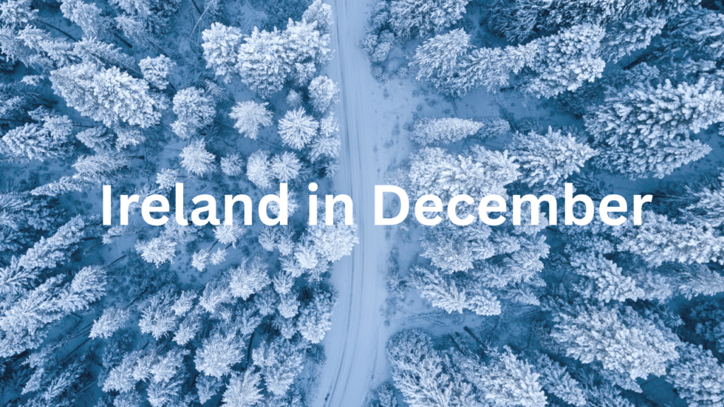 Ireland in December