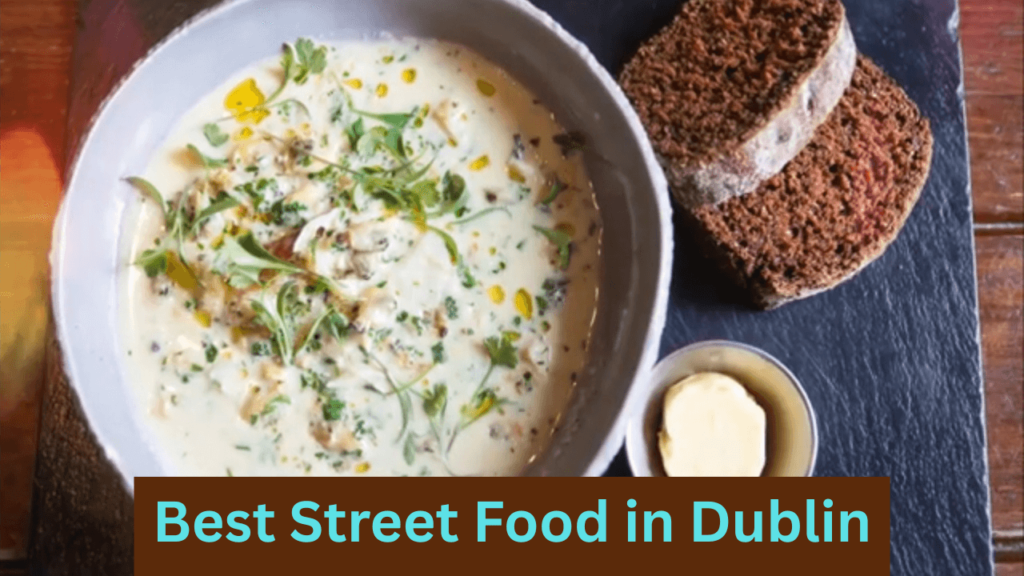 Best Street Food in Dublin