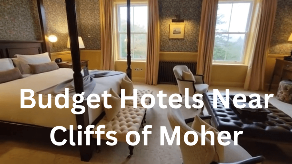 Budget Hotels Near Cliffs of Moher