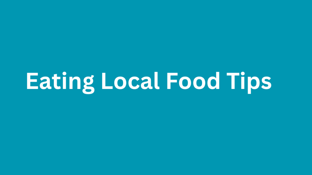Eating Local Food Tips
