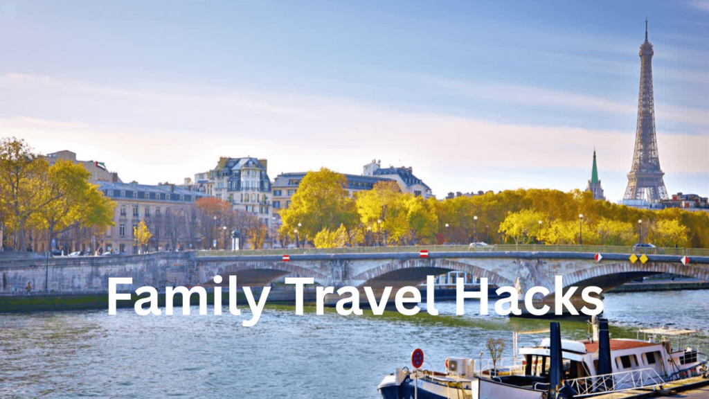 Family Travel Hacks