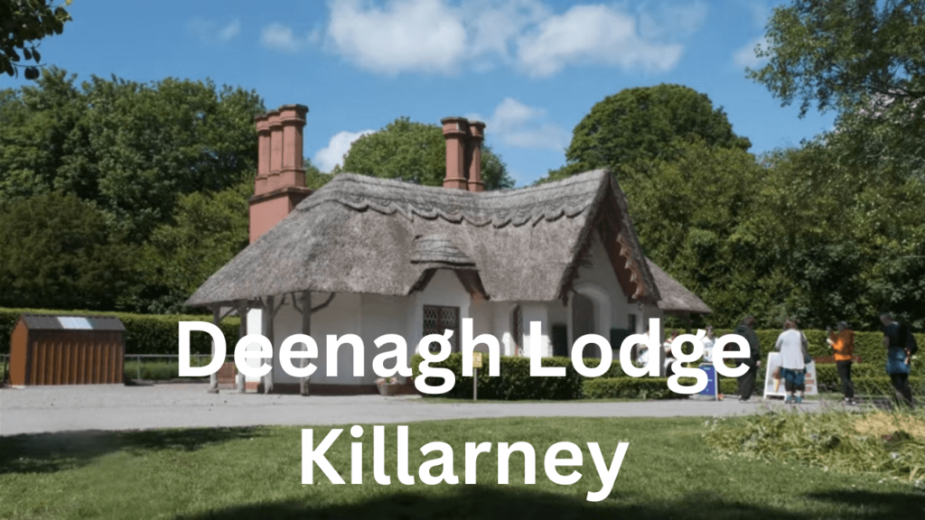 Deenagh Lodge Killarney