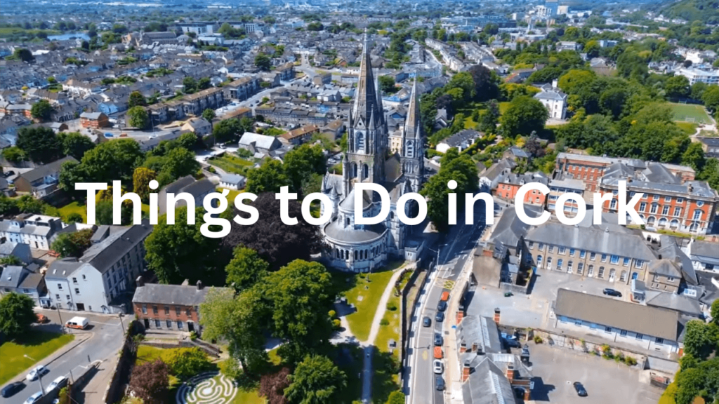 Things to Do in Cork