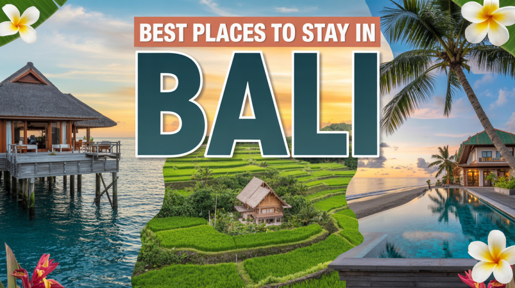 Best Places to Stay in Bali