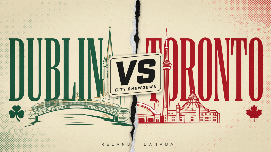 Dublin vs Toronto