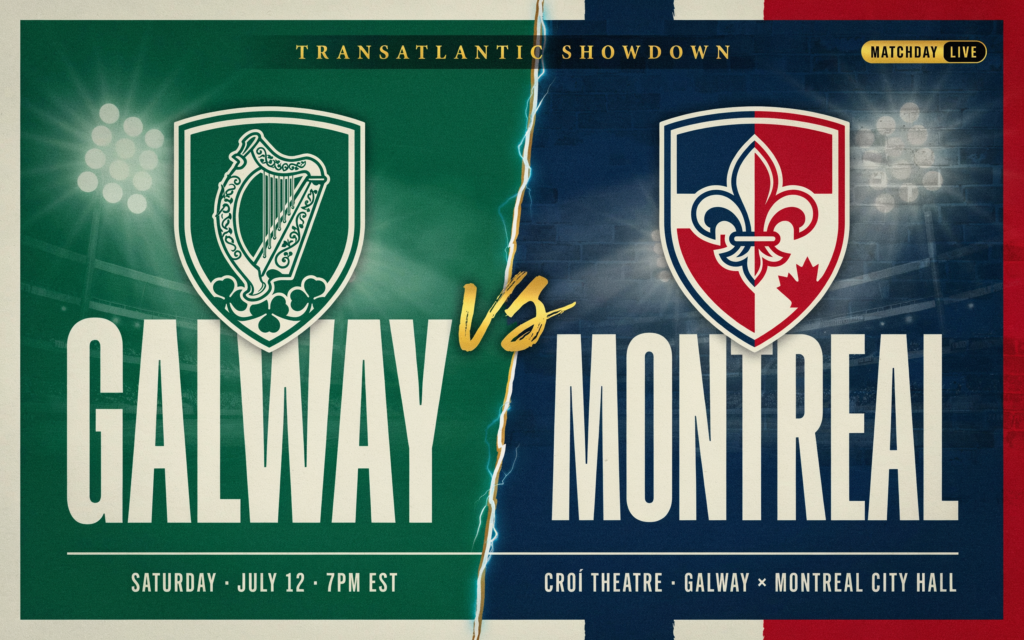 Galway vs Montreal